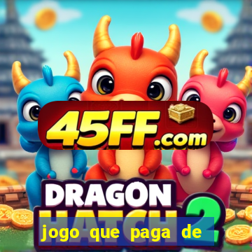 jogo que paga de verdade no pix sem depositar nada